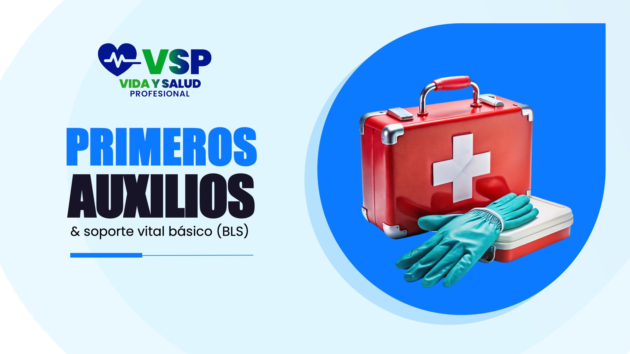 Primeros auxilios y soporte vital básico (BLS)